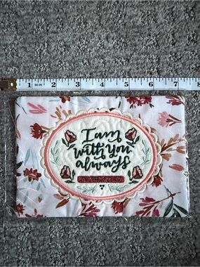 Floral Embroidered Soft Coaster “I am with you always” Matthew 28:20 5”x7”